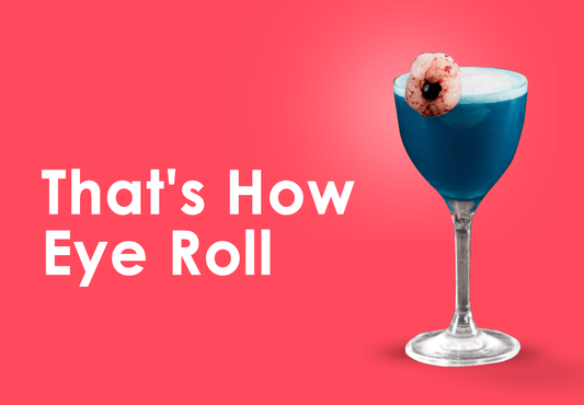 COCKTAIL RECIPE: EYE ROLL, HALLOWEEN